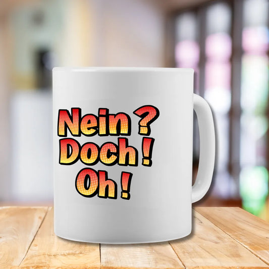 Kaffee Teetasse Nein doch oh!
