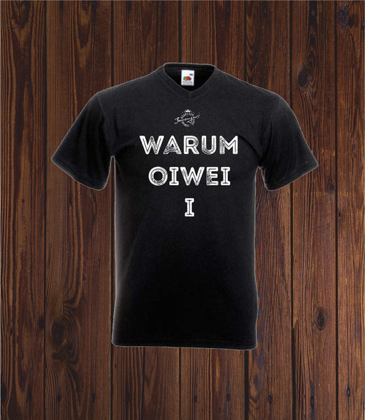T Shirt Warum oiwei i