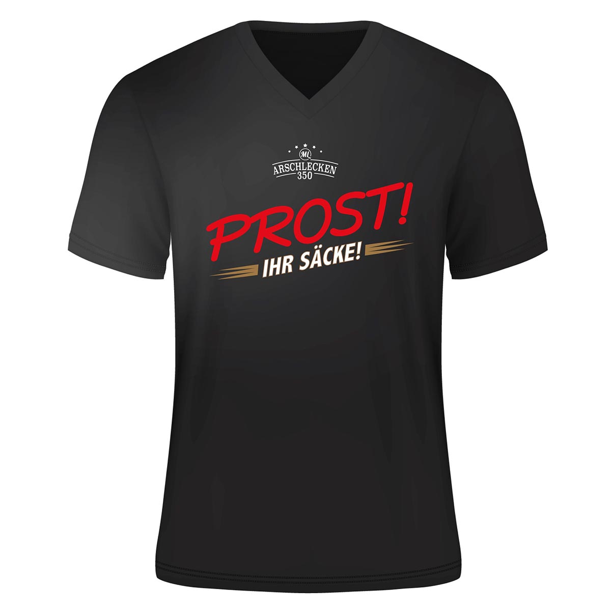 T-Shirt Prost! Ihr Säcke!, schwarz, 100% Baumwolle, Kurzarm, V-Neck