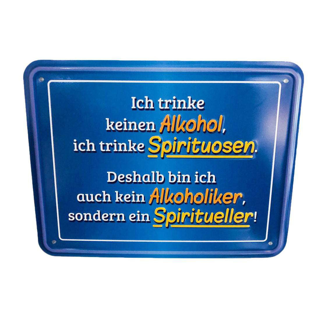 Blechschild ich trinke keinen Alkohol