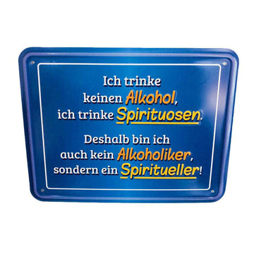Blechschild ich trinke keinen Alkohol