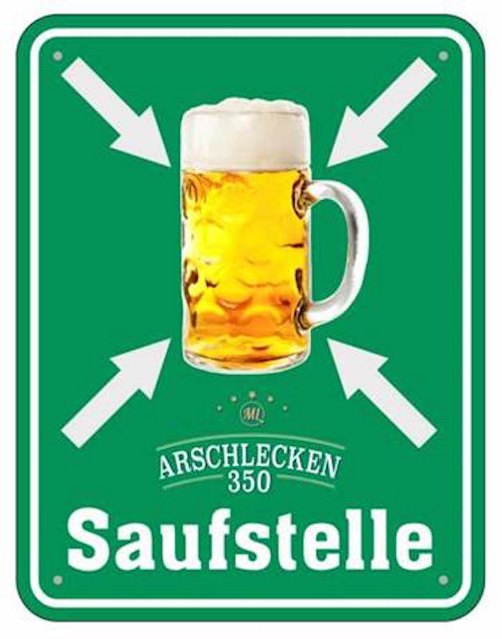 Blechschild Arschlecken 350 Saufstelle